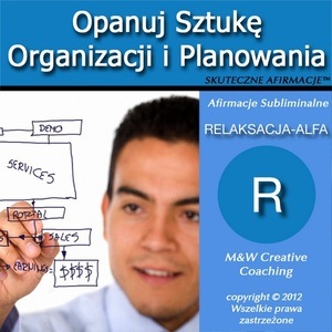 Opanuj Sztuke Organizacji Planowania-dla MEZCZYZN