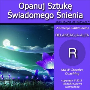 Opanuj Sztuke Swiadomego Snienia-dla MEZCZYZN