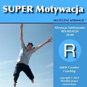 AFIRMACJE Super Motywacja dla mezczyzn