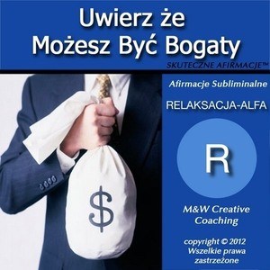 Uwierz Ze Mozesz Byc Bogaty-dla KOBIET