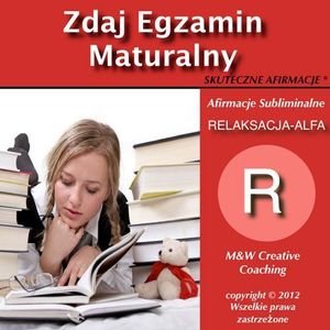 AFIRMACJE Zdaj Egzamin Maturalny dla MEZCZYZN