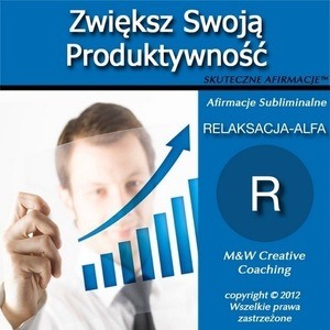 Zwieksz Swoja Produktywnosc-dla MEZCZYZN