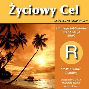 AFIRMACJE Zyciowy Cel dla kobiet