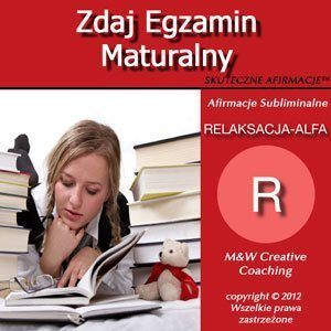 AFIRMACJE Zdaj Egzamin Maturalny dla KOBIET